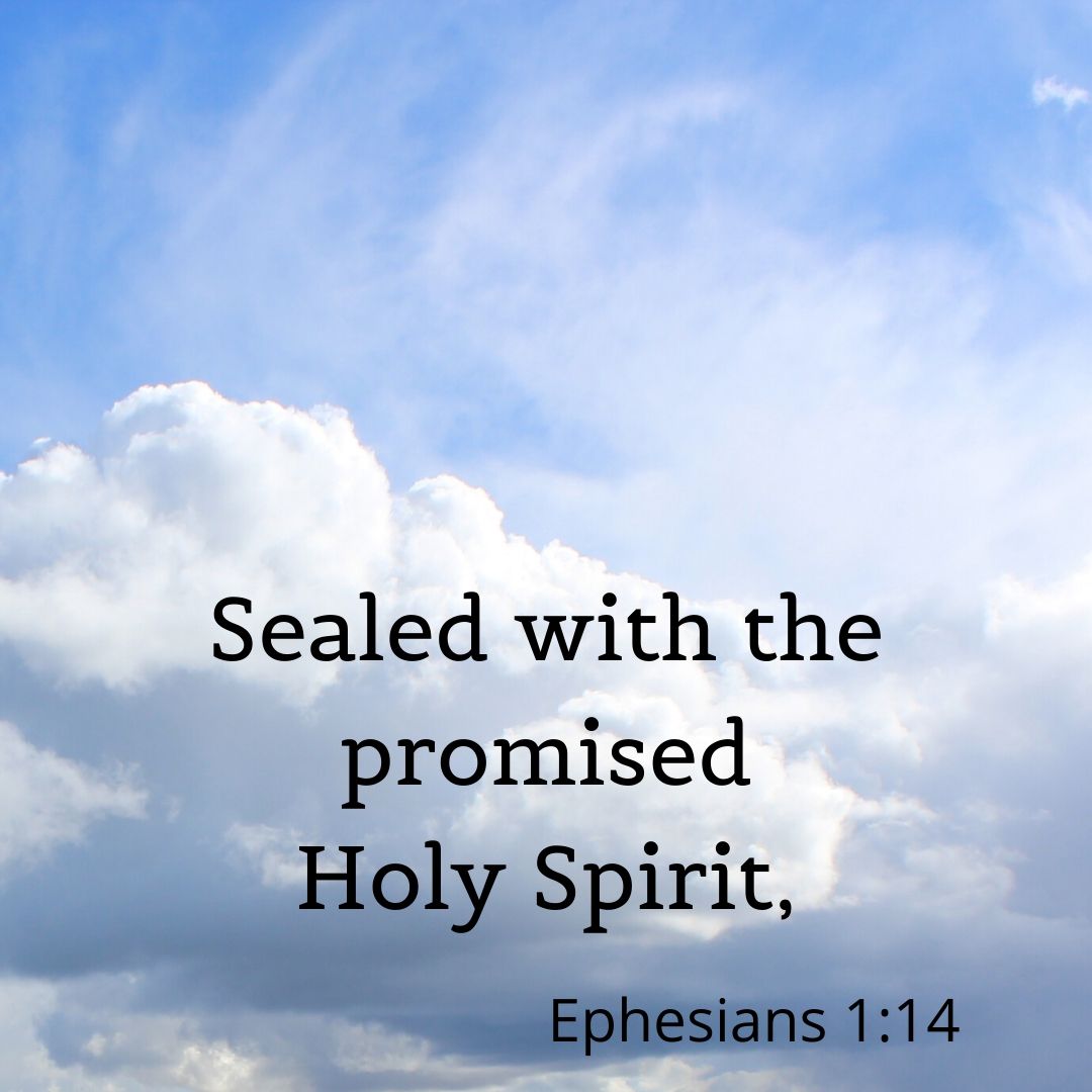 Sealed With The Holy Spirit